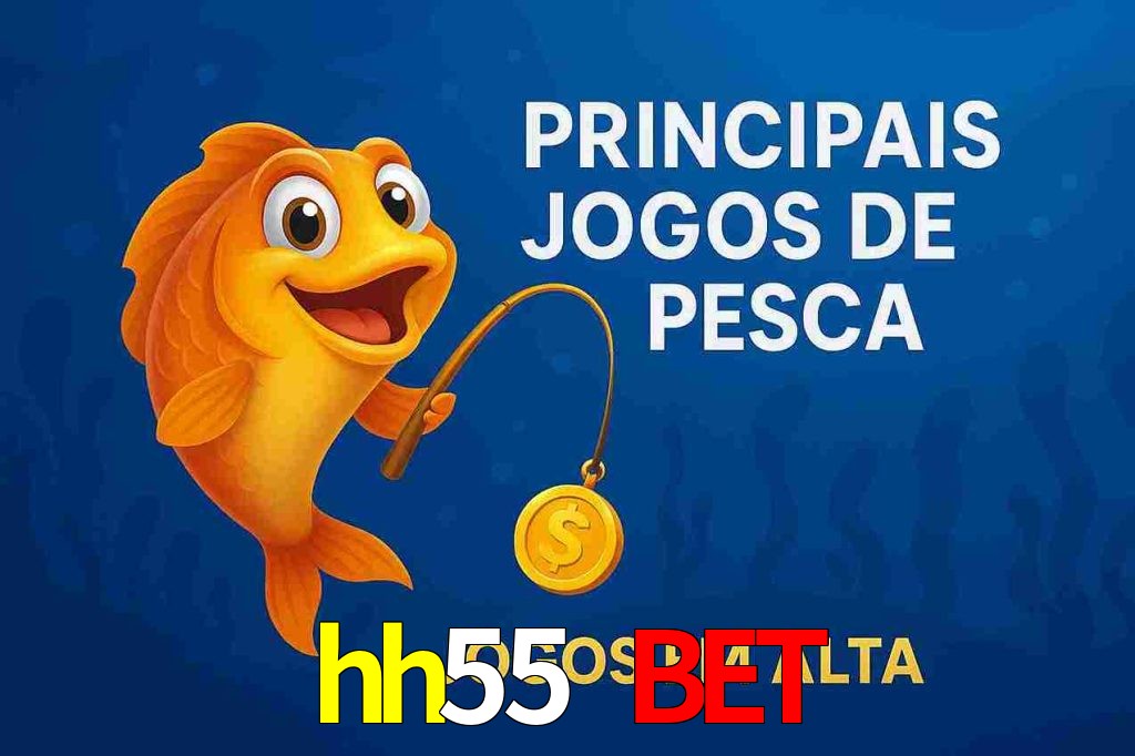 Pesca no hh55 bet